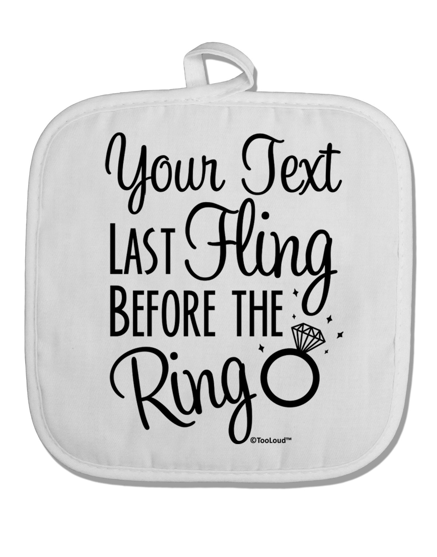 Personalized Bachelorette Party - Last Fling Before the Ring White Fabric Pot Holder Hot Pad-Pot Holder-TooLoud-White-Davson Sales