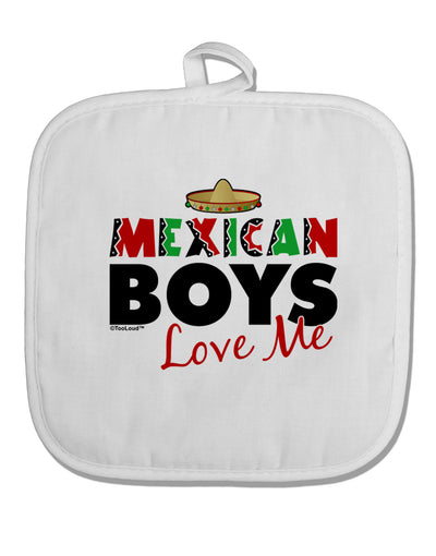 Mexican Boys Love Me White Fabric Pot Holder Hot Pad-Pot Holder-TooLoud-White-Davson Sales