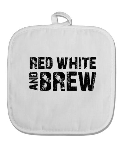 Red White and Brew White Fabric Pot Holder Hot Pad by TooLoud-Pot Holder-TooLoud-White-Davson Sales