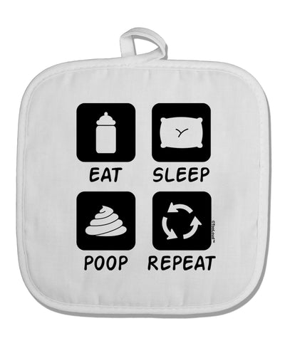 Eat Sleep Poop Repeat White Fabric Pot Holder Hot Pad-Pot Holder-TooLoud-White-Davson Sales