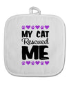 My Cat Rescued Me White Fabric Pot Holder Hot Pad-Pot Holder-TooLoud-White-Davson Sales