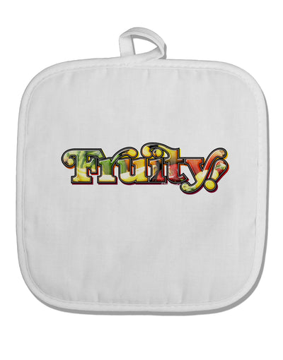 Fruity Text White Fabric Pot Holder Hot Pad-Pot Holder-TooLoud-White-Davson Sales