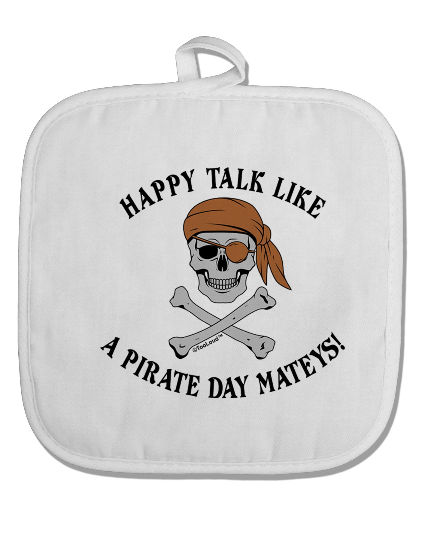 Pirate Day Mateys White Fabric Pot Holder Hot Pad-Pot Holder-TooLoud-White-Davson Sales