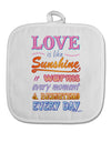 Love is like Sunshine - Quote White Fabric Pot Holder Hot Pad-Pot Holder-TooLoud-White-Davson Sales