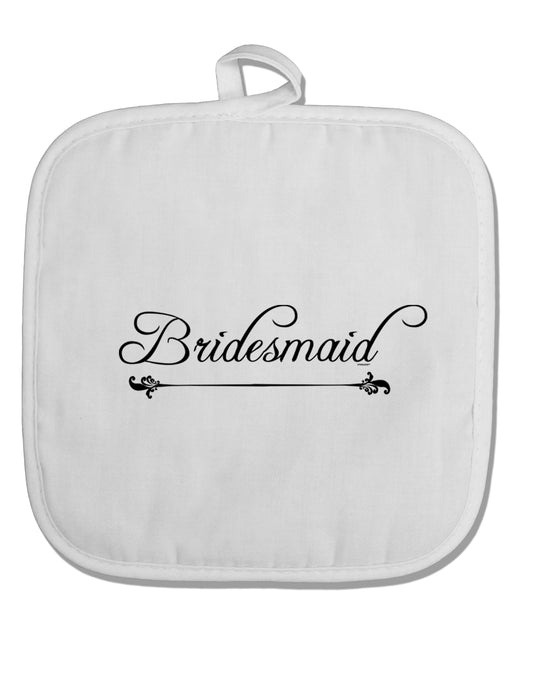 TooLoud Bridesmaid White Fabric Pot Holder Hot Pad-PotHolders-TooLoud-Davson Sales
