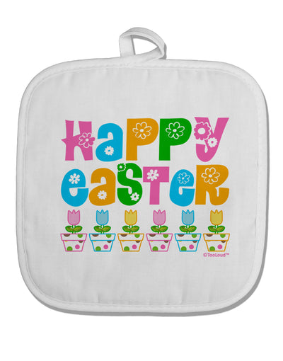 Happy Easter - Tulips White Fabric Pot Holder Hot Pad by TooLoud-Pot Holder-TooLoud-White-Davson Sales