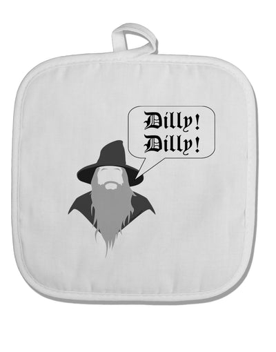 Wizard Dilly Dilly White Fabric Pot Holder Hot Pad by TooLoud-Pot Holder-TooLoud-White-Davson Sales