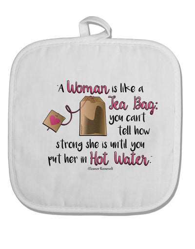 TooLoud Woman Like A Tea Bag Eleanor R White Fabric Pot Holder Hot Pad-Pot Holder-TooLoud-White-Davson Sales