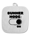 Summer Mode On White Fabric Pot Holder Hot Pad by TooLoud-Pot Holder-TooLoud-White-Davson Sales