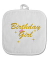 Birthday Girl Text White Fabric Pot Holder Hot Pad by TooLoud-Pot Holder-TooLoud-White-Davson Sales