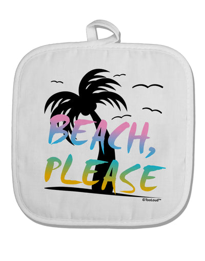 Beach Please - Summer Colors with Palm Trees White Fabric Pot Holder Hot Pad-Pot Holder-TooLoud-White-Davson Sales