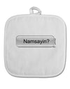 Namsayin Text Bubble White Fabric Pot Holder Hot Pad-Pot Holder-TooLoud-White-Davson Sales