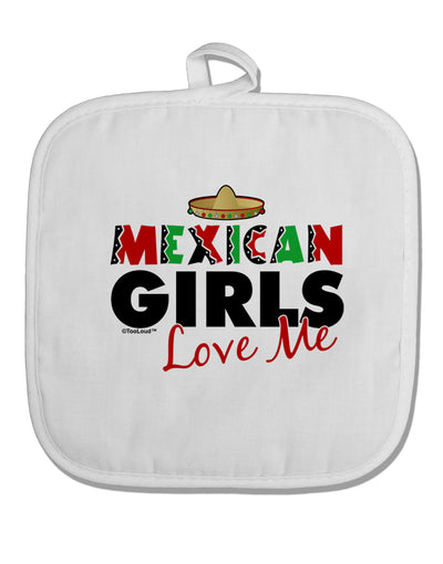 Mexican Girls Love Me White Fabric Pot Holder Hot Pad-Pot Holder-TooLoud-White-Davson Sales