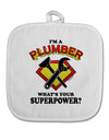 Plumber - Superpower White Fabric Pot Holder Hot Pad-Pot Holder-TooLoud-White-Davson Sales