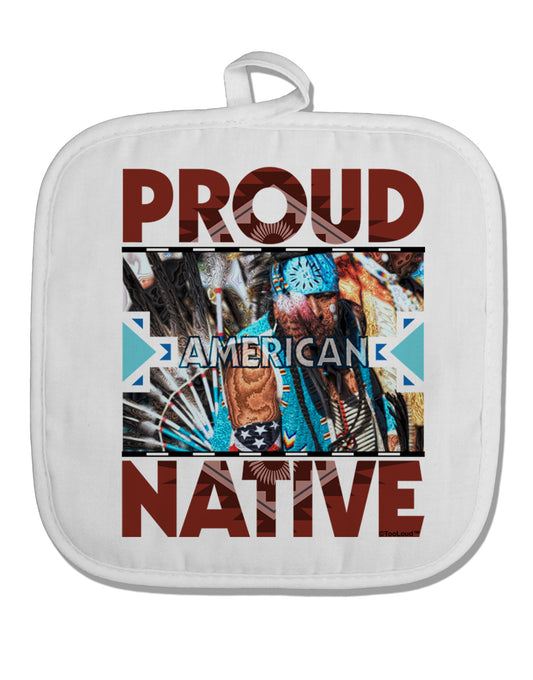 Proud Native American White Fabric Pot Holder Hot Pad-Pot Holder-TooLoud-White-Davson Sales