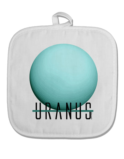 Planet Uranus Text White Fabric Pot Holder Hot Pad by TooLoud-Pot Holder-TooLoud-White-Davson Sales