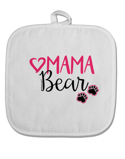 Mama Bear Paws White Fabric Pot Holder Hot Pad-Pot Holder-TooLoud-White-Davson Sales