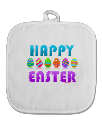 Happy Easter Decorated Eggs White Fabric Pot Holder Hot Pad-Pot Holder-TooLoud-White-Davson Sales