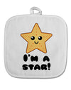 Cute Starfish - I am a Star White Fabric Pot Holder Hot Pad by TooLoud-Pot Holder-TooLoud-White-Davson Sales