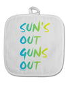 Suns Out Guns Out - Gradient Colors White Fabric Pot Holder Hot Pad-Pot Holder-TooLoud-White-Davson Sales