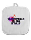 Hardstyle Is My Style White Fabric Pot Holder Hot Pad-Pot Holder-TooLoud-White-Davson Sales