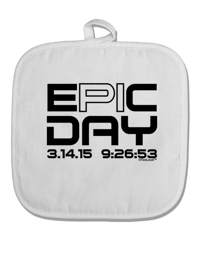 Epic Pi Day Text Design White Fabric Pot Holder Hot Pad by TooLoud-Pot Holder-TooLoud-White-Davson Sales