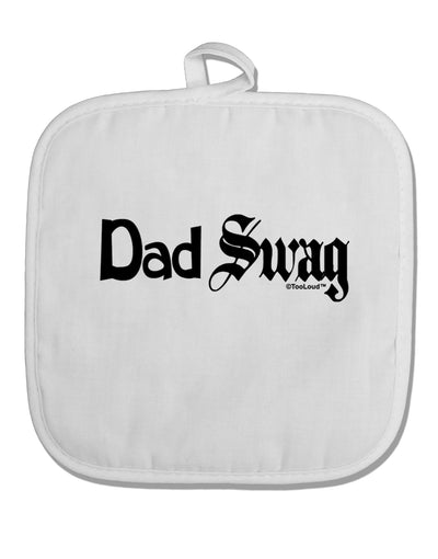 Dad Swag Text White Fabric Pot Holder Hot Pad by TooLoud-Pot Holder-TooLoud-White-Davson Sales