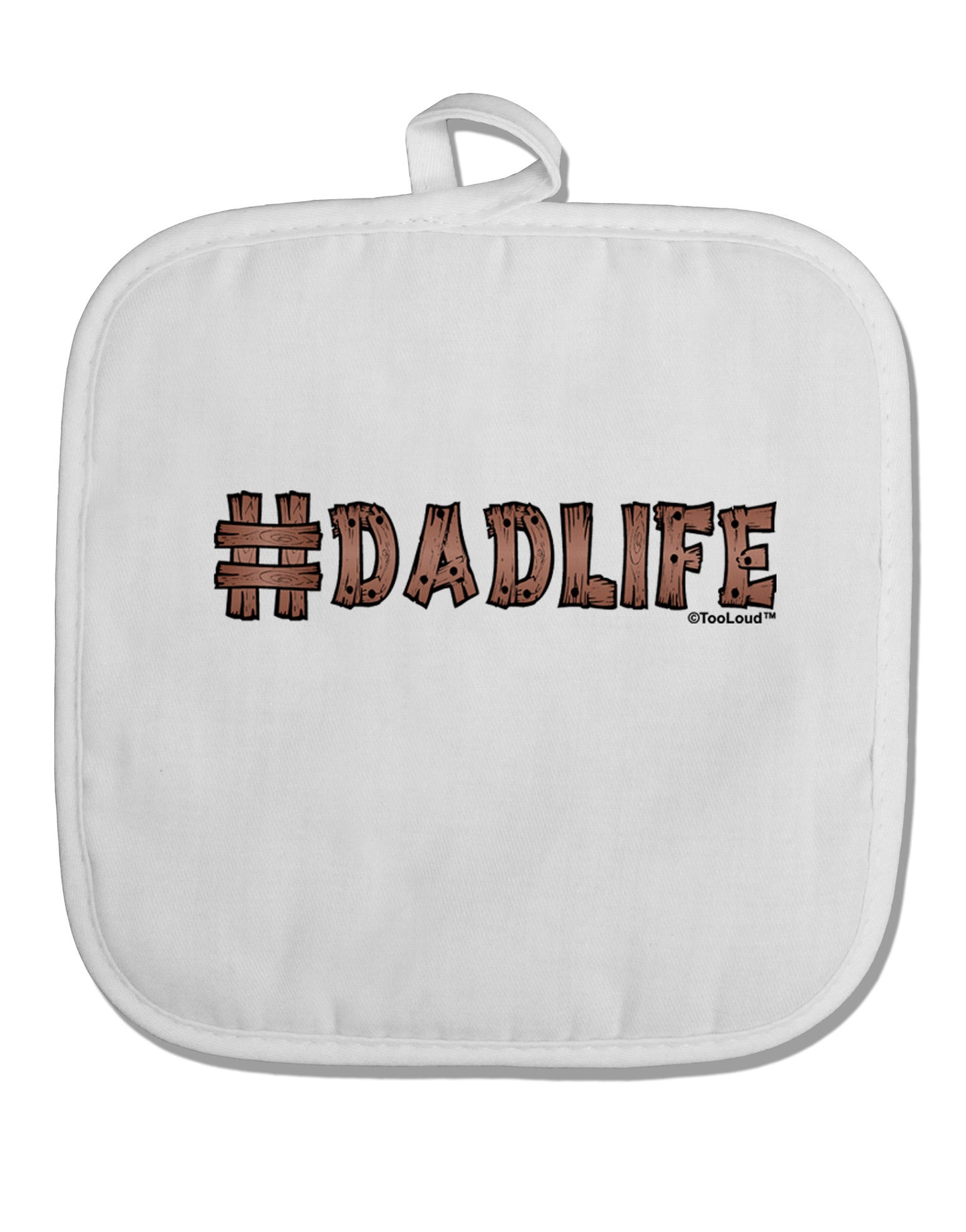 Hashtag Dadlife White Fabric Pot Holder Hot Pad by TooLoud-Pot Holder-TooLoud-White-Davson Sales