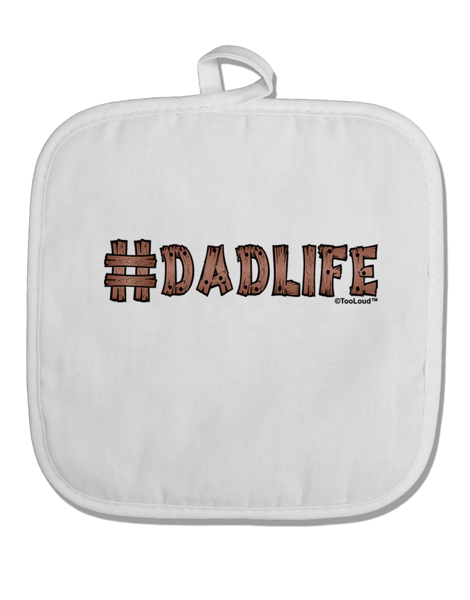 Hashtag Dadlife White Fabric Pot Holder Hot Pad by TooLoud-Pot Holder-TooLoud-White-Davson Sales