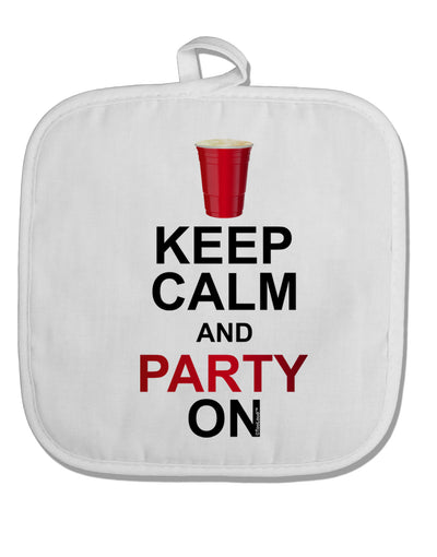 Keep Calm - Party Beer White Fabric Pot Holder Hot Pad-Pot Holder-TooLoud-White-Davson Sales