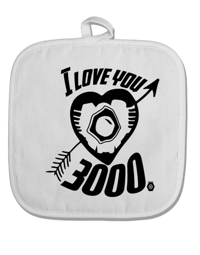 TooLoud I Love You 3000 White Fabric Pot Holder Hot Pad-PotHolders-TooLoud-Davson Sales