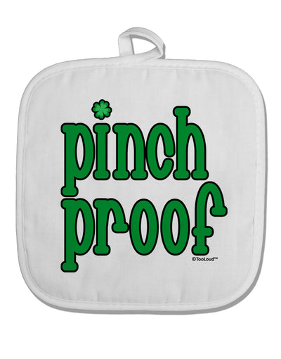 Pinch Proof - St. Patrick's Day White Fabric Pot Holder Hot Pad by TooLoud-Pot Holder-TooLoud-White-Davson Sales