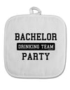 Bachelor Party Drinking Team White Fabric Pot Holder Hot Pad-Pot Holder-TooLoud-White-Davson Sales