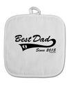 Best Dad Since 2015 White Fabric Pot Holder Hot Pad by TooLoud-Pot Holder-TooLoud-White-Davson Sales