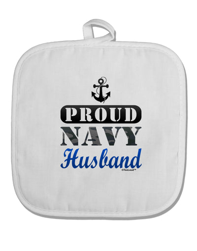 Proud Navy Husband White Fabric Pot Holder Hot Pad-Pot Holder-TooLoud-White-Davson Sales