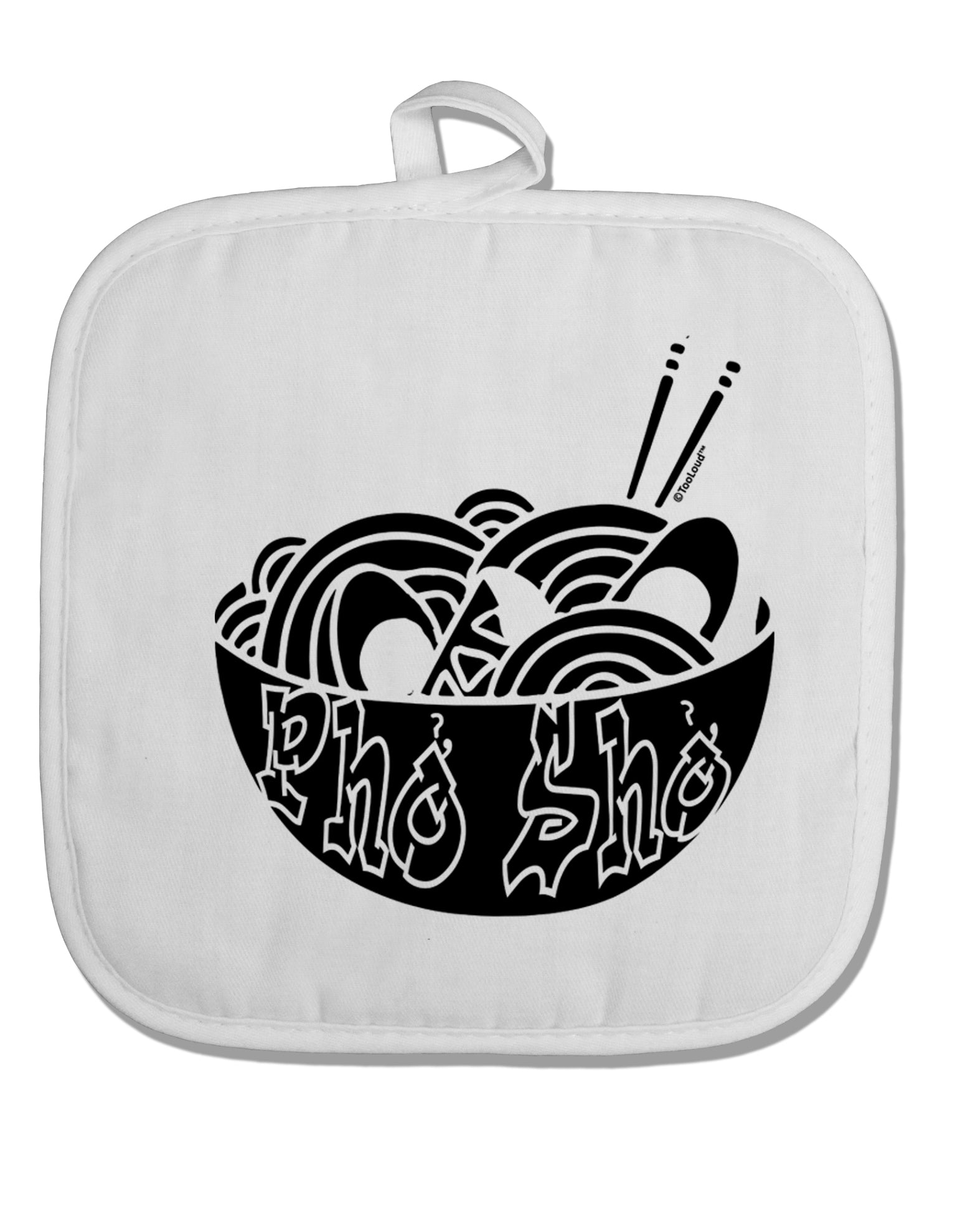 TooLoud Pho Sho White Fabric Pot Holder Hot Pad-PotHolders-TooLoud-Davson Sales