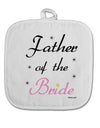 Father of the Bride wedding White Fabric Pot Holder Hot Pad by TooLoud-Pot Holder-TooLoud-White-Davson Sales
