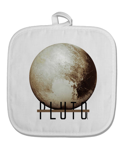 Planet Pluto Text White Fabric Pot Holder Hot Pad by TooLoud-Pot Holder-TooLoud-White-Davson Sales