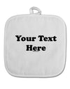 Enter Your Own Words Customized Text White Fabric Pot Holder Hot Pad-Pot Holder-TooLoud-White-Davson Sales