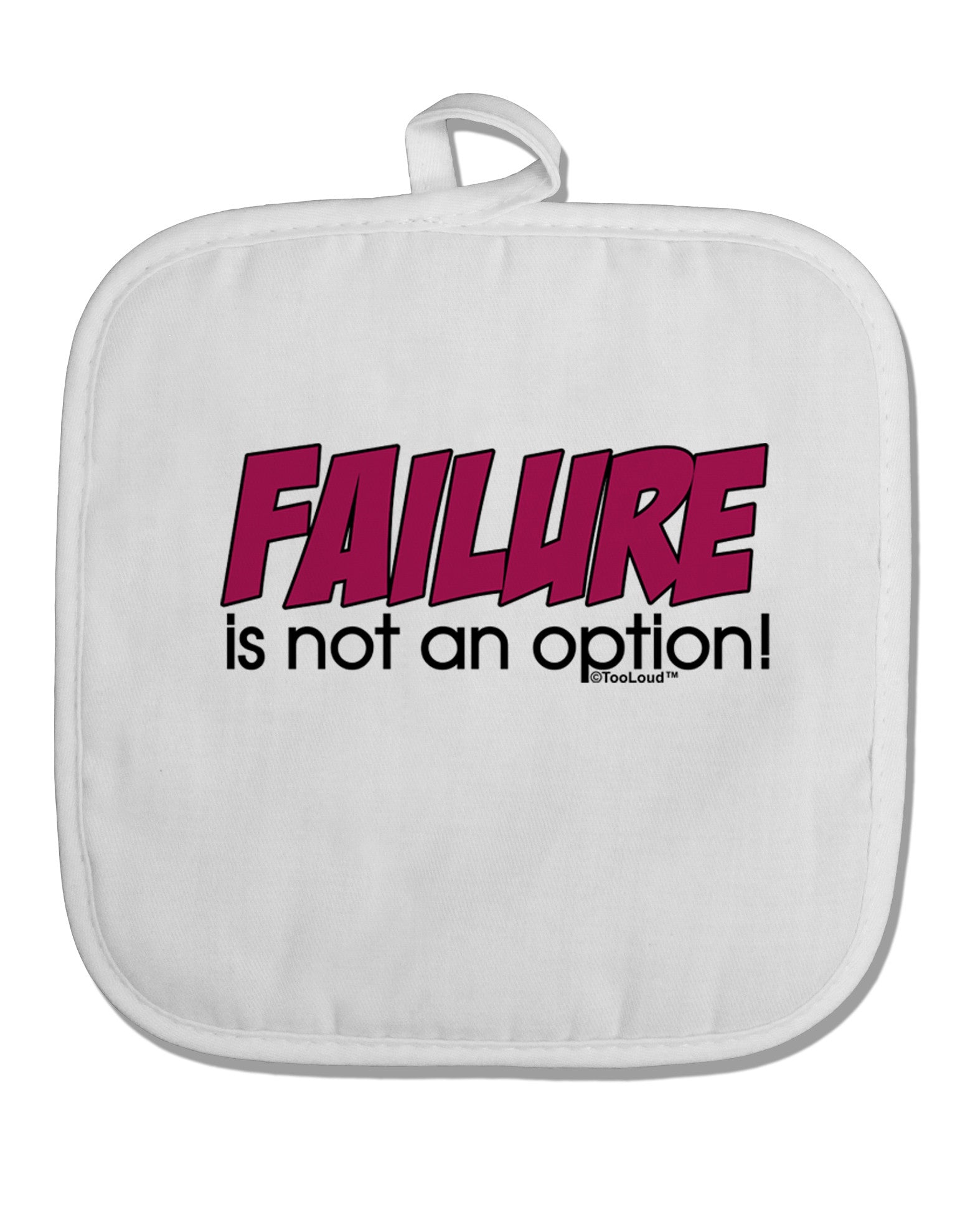 Failure Is Not An Option Distressed White Fabric Pot Holder Hot Pad by TooLoud-Pot Holder-TooLoud-White-Davson Sales