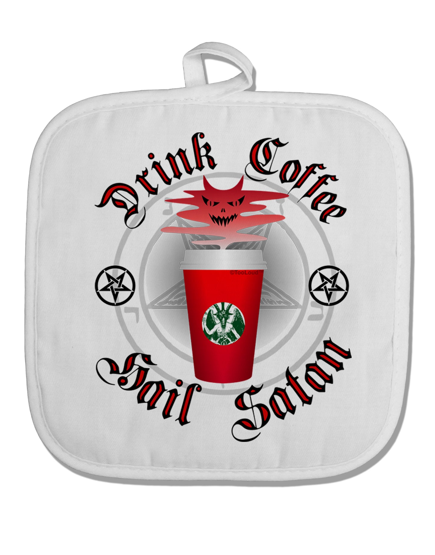 Red Cup Drink Coffee Hail Satan White Fabric Pot Holder Hot Pad by TooLoud-TooLoud-White-Davson Sales