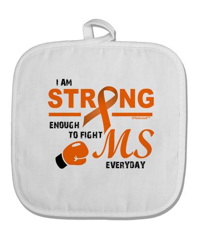 MS - I Am Strong White Fabric Pot Holder Hot Pad-Pot Holder-TooLoud-White-Davson Sales