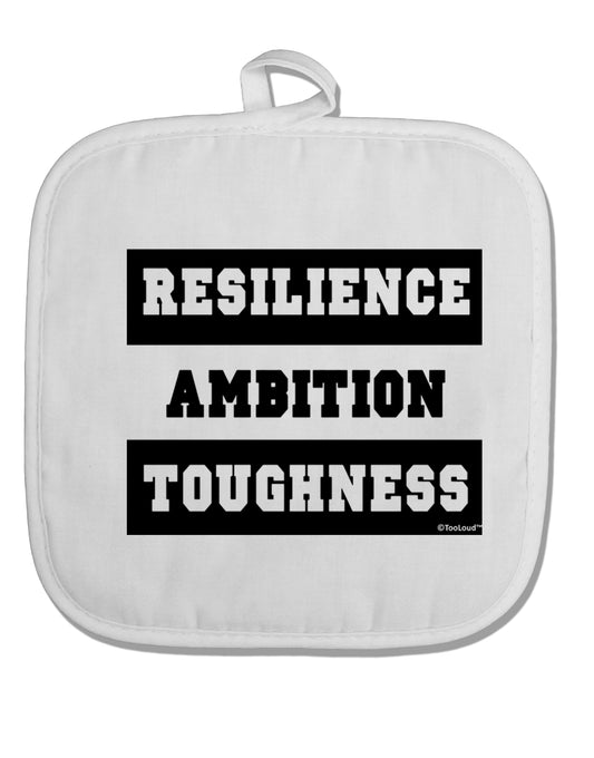 TooLoud RESILIENCE AMBITION TOUGHNESS White Fabric Pot Holder Hot Pad-PotHolders-TooLoud-Davson Sales