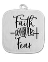 TooLoud Faith Conquers Fear White Fabric Pot Holder Hot Pad-PotHolders-TooLoud-Davson Sales
