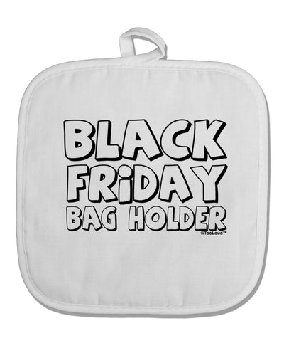 Black Friday Bag Holder White Fabric Pot Holder Hot Pad-Pot Holder-TooLoud-White-Davson Sales