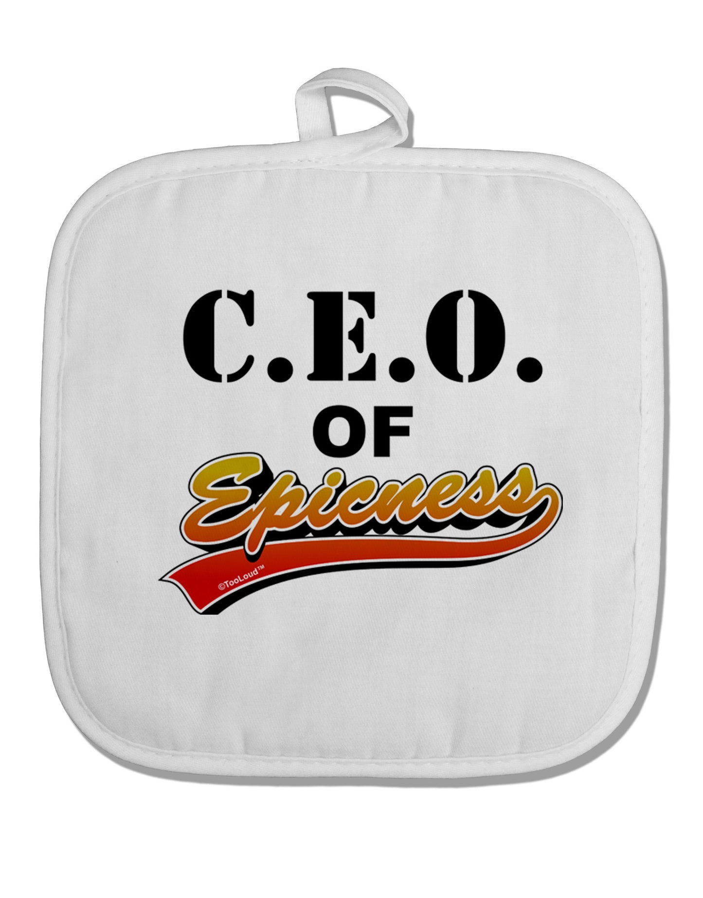 CEO Of Epicness White Fabric Pot Holder Hot Pad-Pot Holder-TooLoud-White-Davson Sales