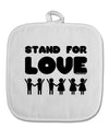 Stand For Love White Fabric Pot Holder Hot Pad-Pot Holder-TooLoud-White-Davson Sales