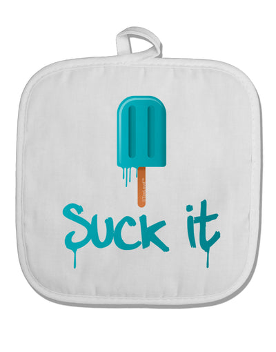 Suck It Popsicle White Fabric Pot Holder Hot Pad-Pot Holder-TooLoud-White-Davson Sales