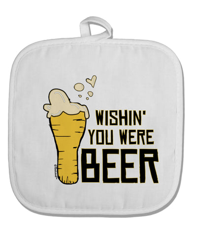 TooLoud Wishin you were Beer White Fabric Pot Holder Hot Pad-PotHolders-TooLoud-Davson Sales