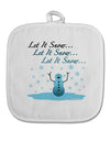 Let It Snow Happy Snowman White Fabric Pot Holder Hot Pad-Pot Holder-TooLoud-White-Davson Sales